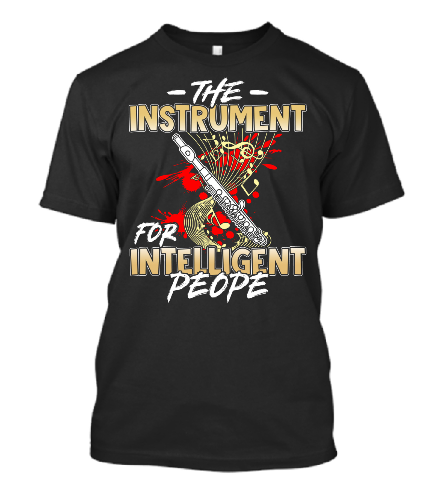 The Instrument For Intelligent People With Piccolo And Musical Notes T-Shirt