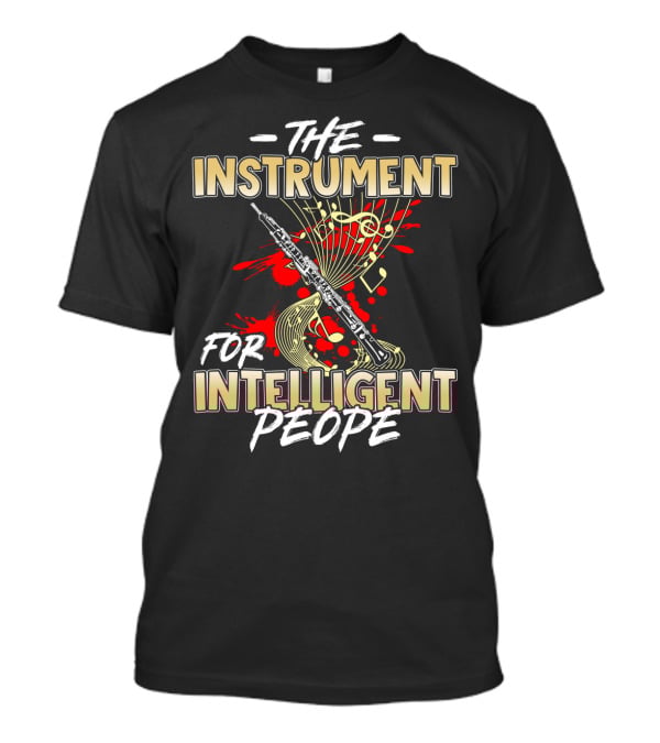 Oboe The Instrument For Intelligent People T-Shirt