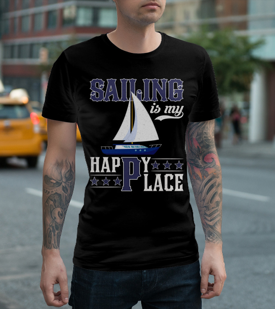 Sailing Is My Happy Place Boat Stars Ocean Adventure T-Shirt