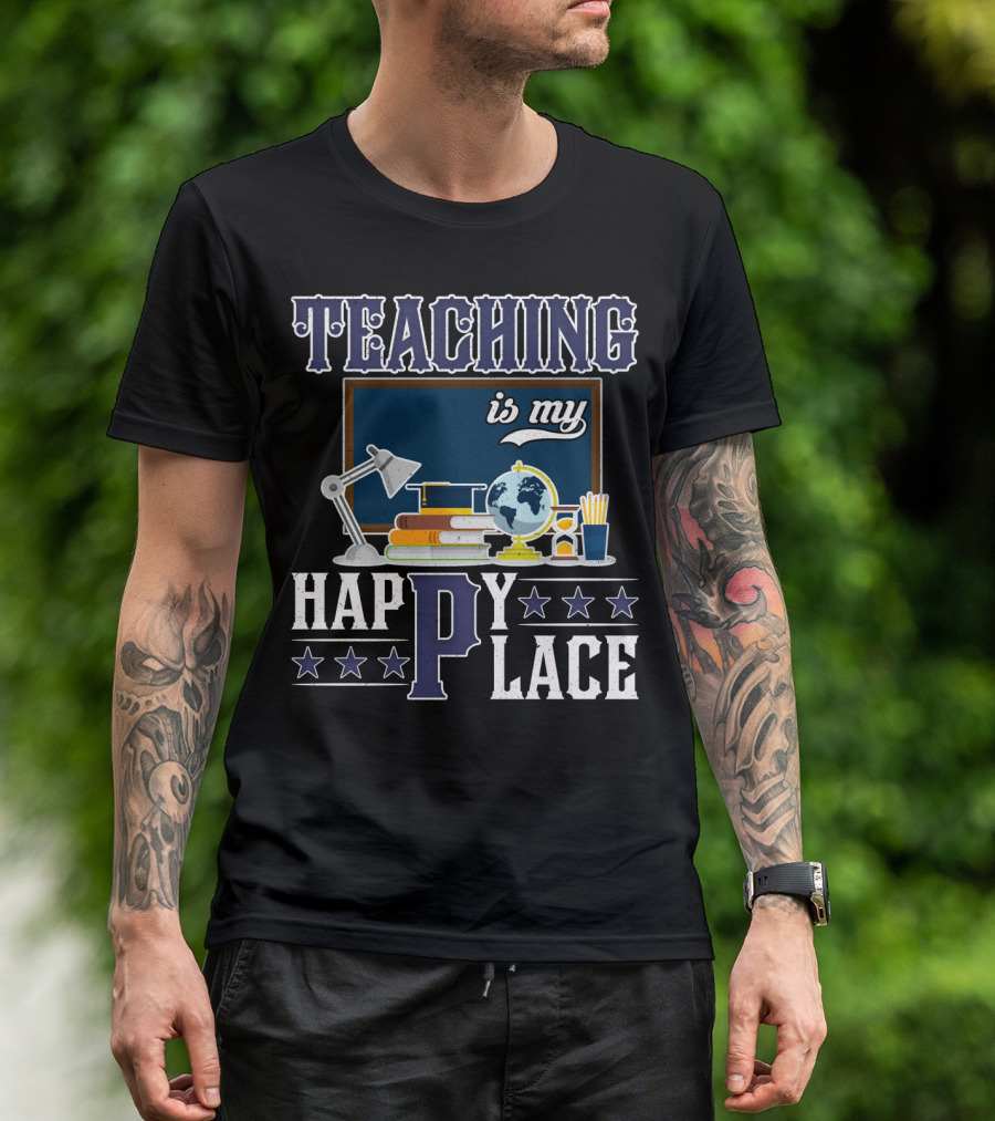Teaching Is My Happy Place Blackboard Books Globe Lamp Stars T-Shirt