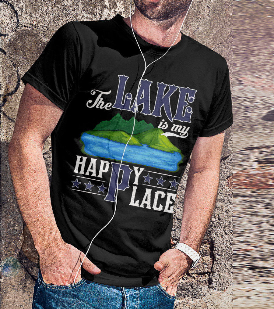 The Lake Is My Happy Place With Blue Water And Green Mountain Scene T-Shirt