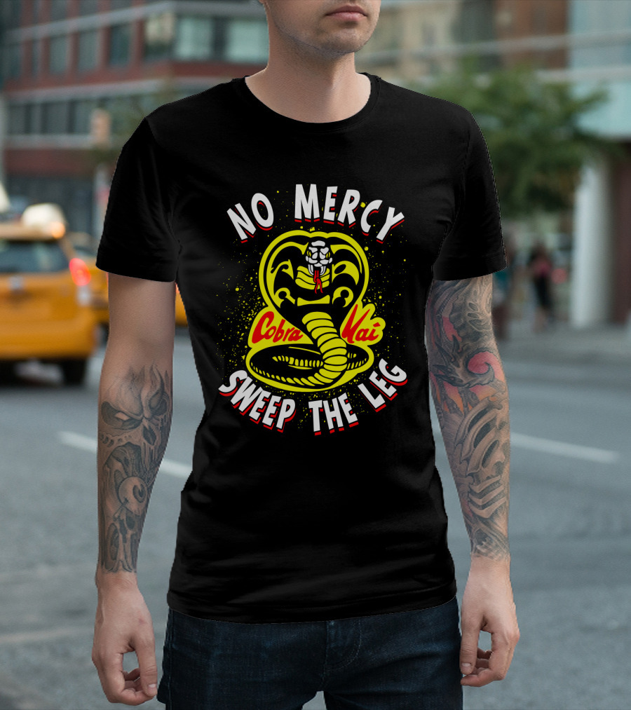 No Mercy Cobra Kai Sweep The Leg T-Shirt