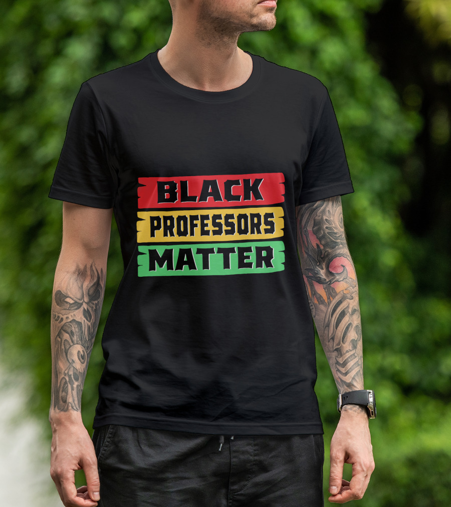 Black Professors Matter Black History Month T-Shirt