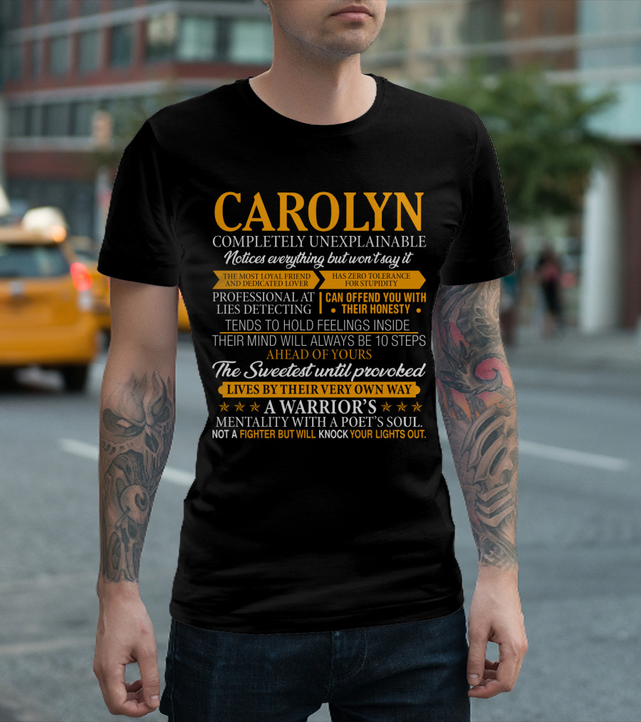 CAROLYN Completely Unexplainable Notices Everything Professional at Lies Detecting The Sweetest Until Provoked A Warrior's Mentality with a Poet's Sou
