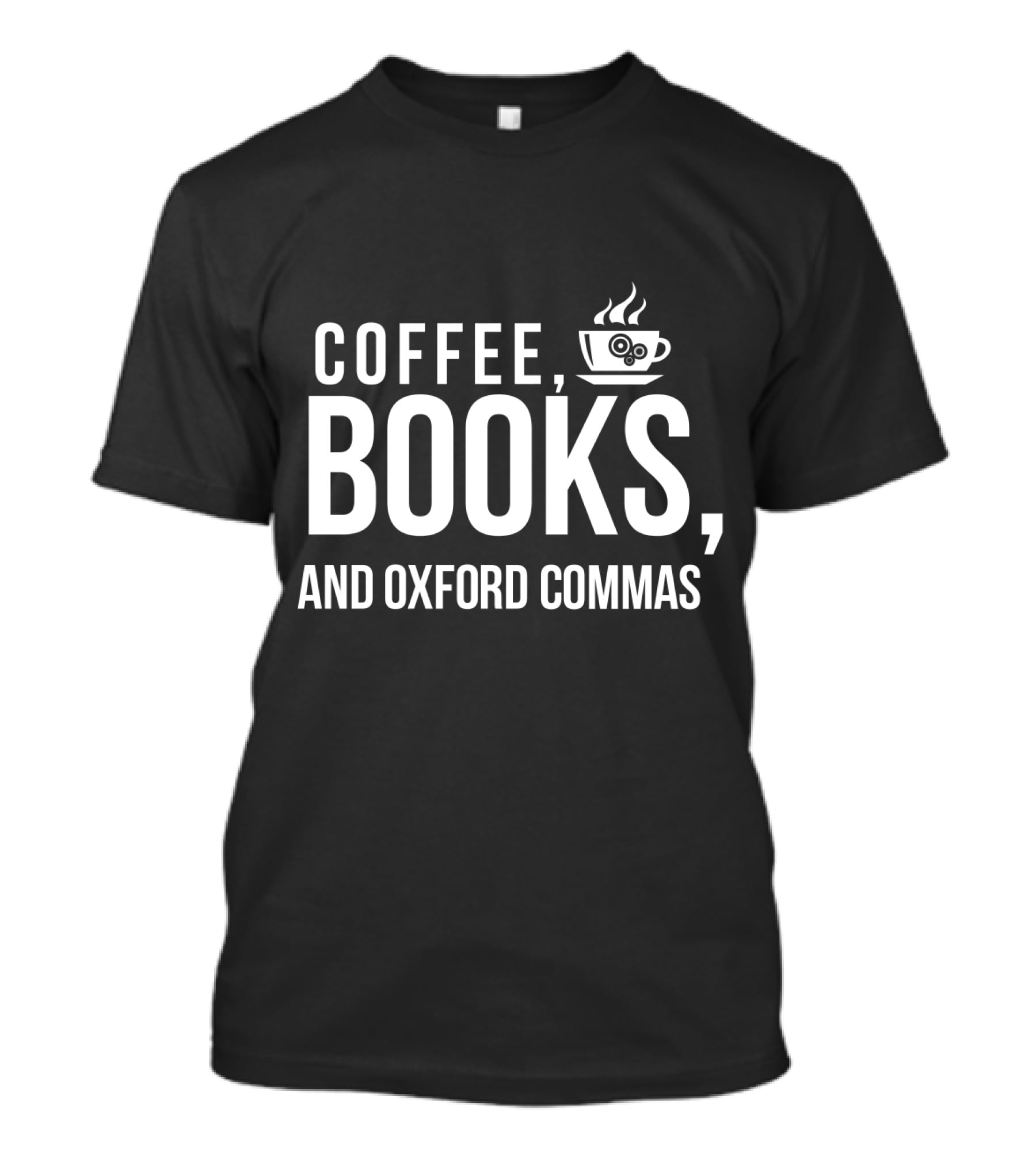 Coffee Books And Oxford Commas With Coffee Cup T-Shirt