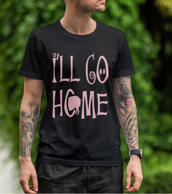 I'll Go Home Pig Tail T-Shirt