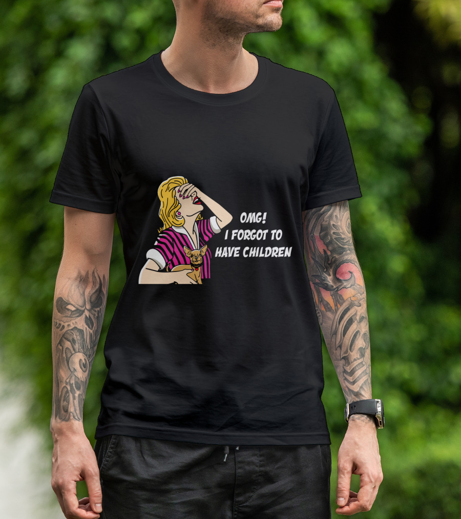 Dog Is Good OMG I Forgot To Have Children Retro Style Woman With Dog T-Shirt