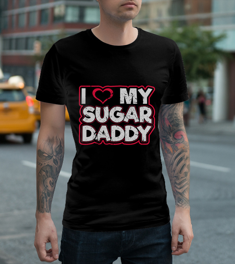 I Love My Sugar Daddy Distressed Heart Text T-Shirt