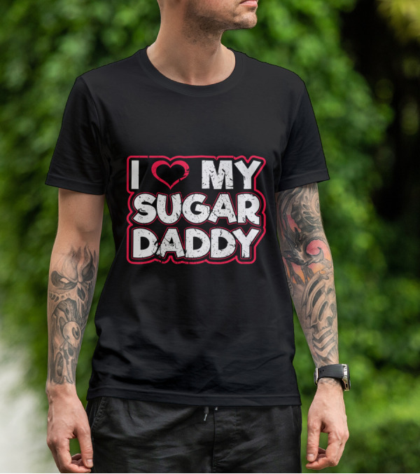 I Love My Sugar Daddy Distressed Heart Text T-Shirt