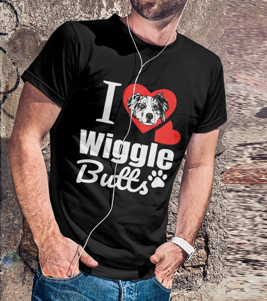 I Love Wiggle Butts I Heart Australian Shepherd T-Shirt