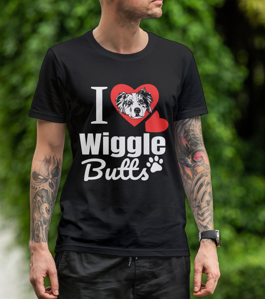 I Love Wiggle Butts I Heart Australian Shepherd T-Shirt