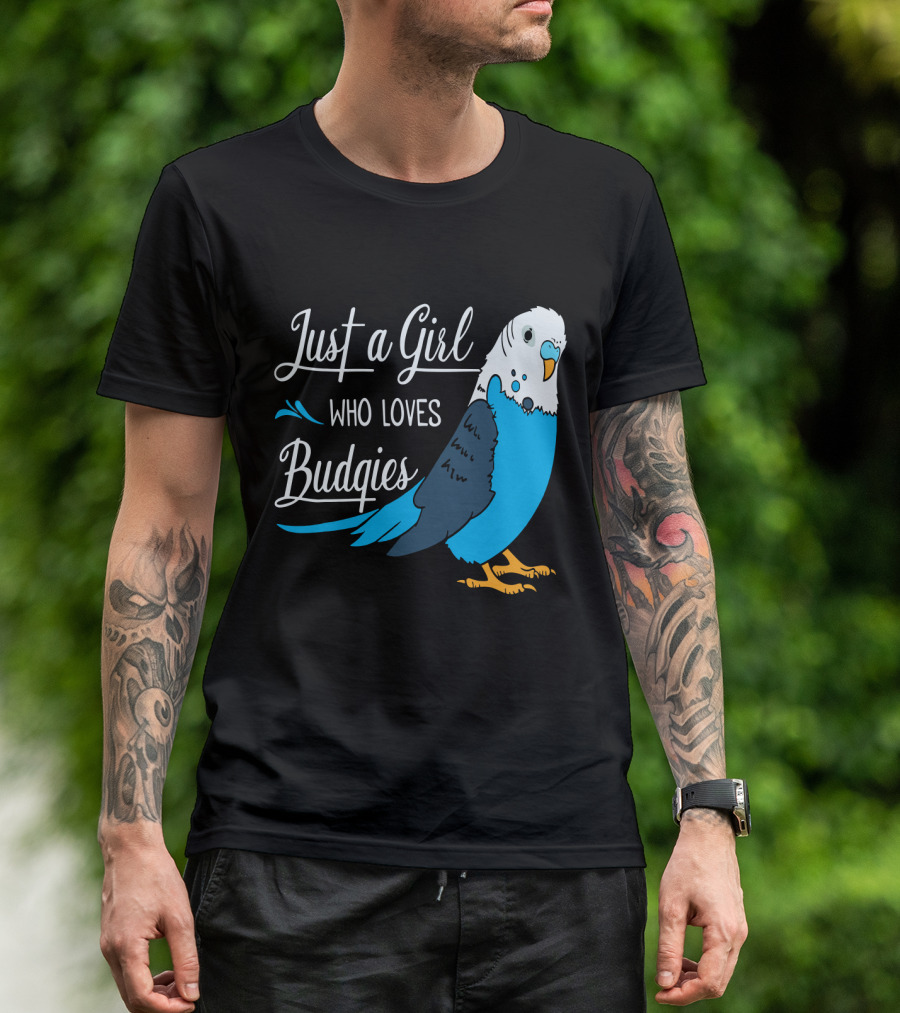 Just A Girl Who Loves Budgies Blue And White Parakeet T-Shirt