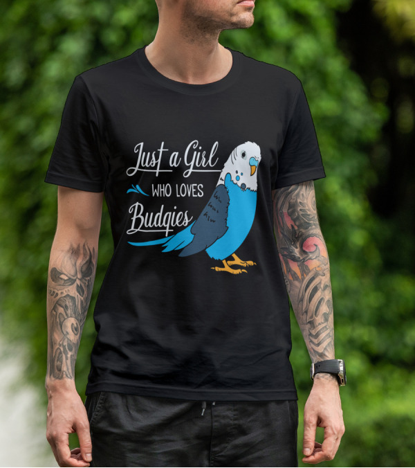 Just A Girl Who Loves Budgies Blue And White Parakeet T-Shirt