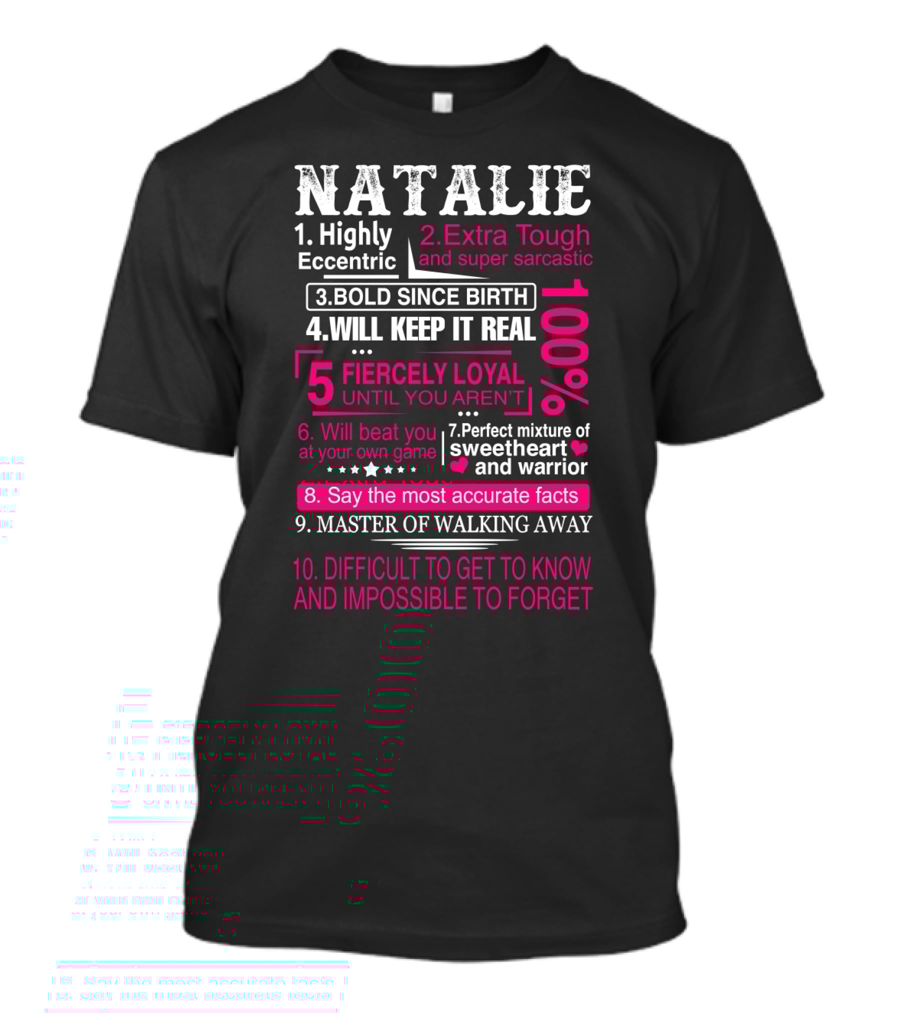 Natalie Highly Eccentric Extra Tough Bold Fiercely Loyal Master Of Walking Away Impossible To Forget T-Shirt