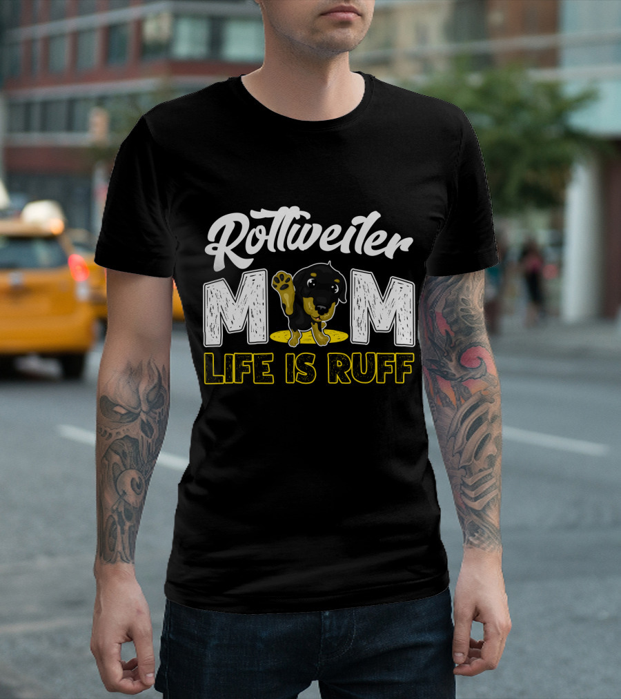 Rottweiler Mom Life Is Ruff Cute Paw Print Puppy T-Shirt