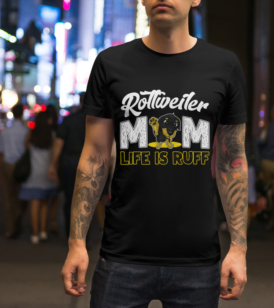 Rottweiler Mom Life Is Ruff Cute Paw Print Puppy T-Shirt