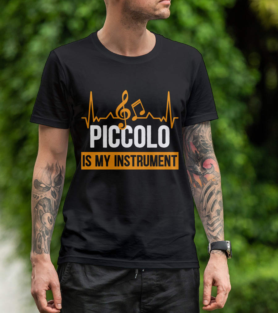 PICCOLO IS MY INSTRUMENT Music Notes Heartbeat T-Shirt