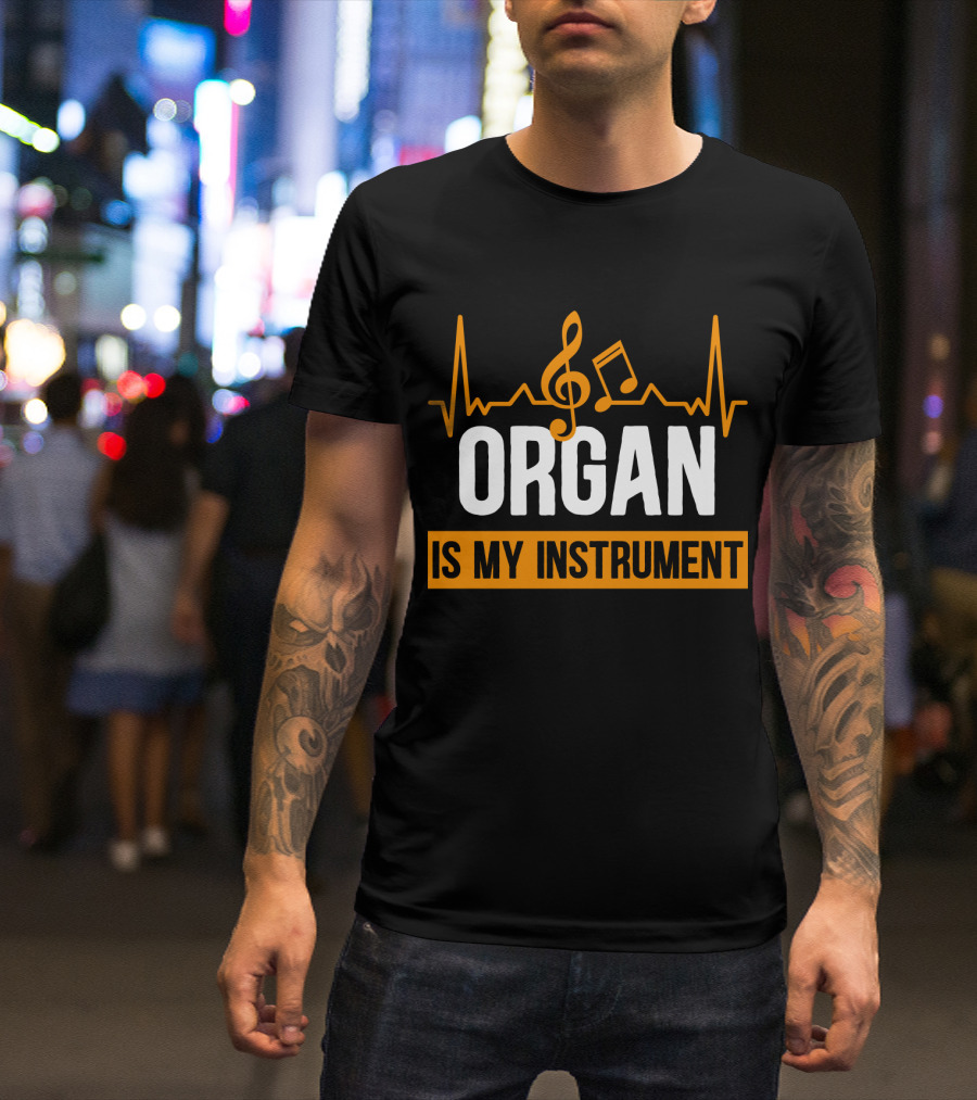 ORGAN Is My Instrument Musical Heartbeat Treble Clef Note T-Shirt