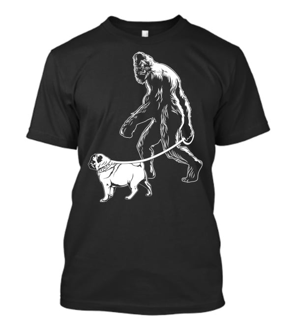 Bigfoot Walking A Pug Dog T-Shirt