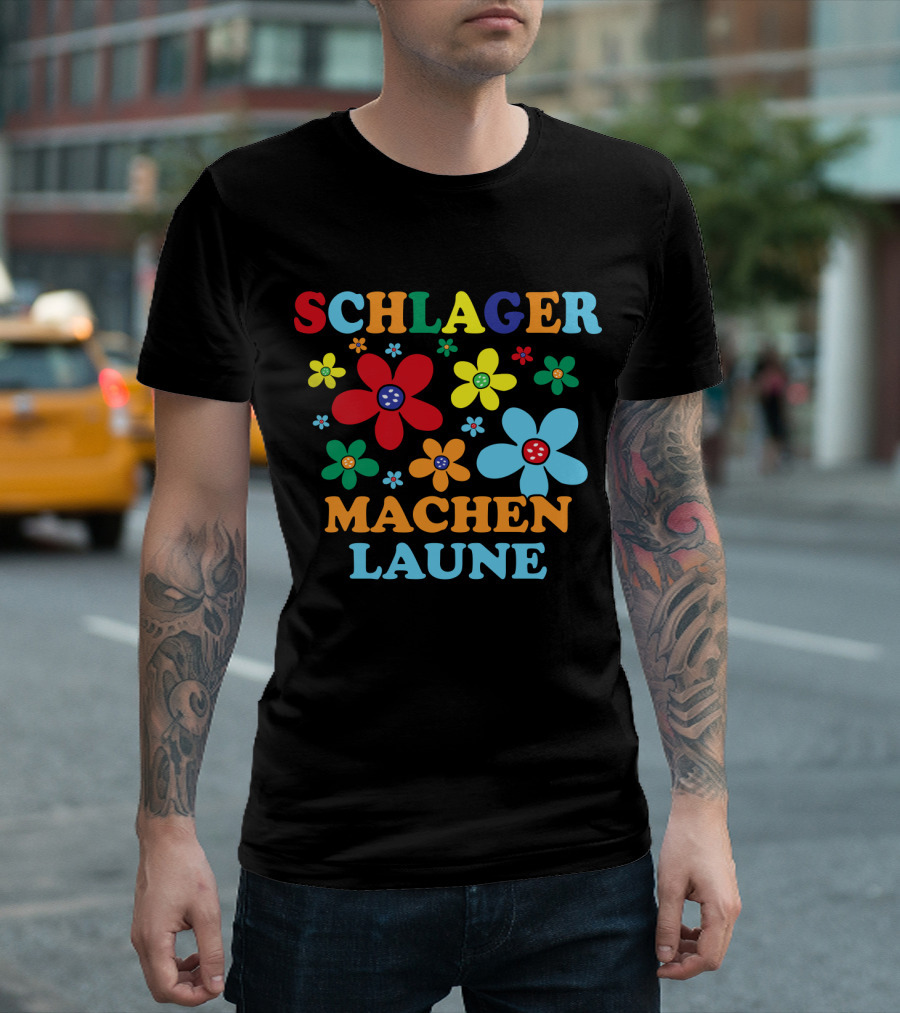 Schlager Schlagermusik Machen Laune Blumen Schlagerfan T-Shirt
