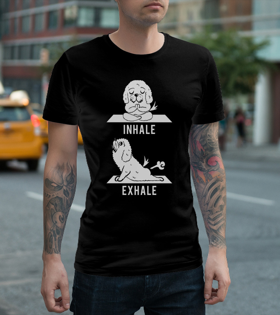 Inhale Exhale Bichon Frise Yoga Dog Meditation Humor T-Shirt