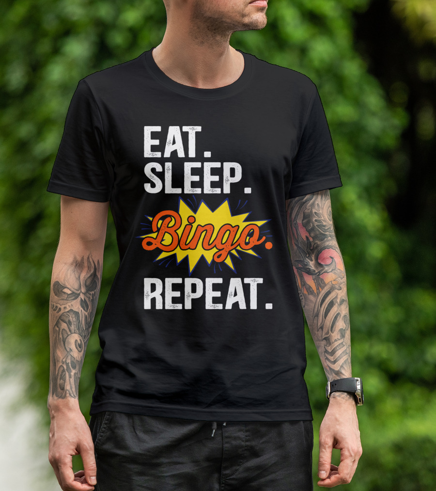 Eat Sleep Bingo Repeat Player Funny Lover Enthusiast T-Shirt