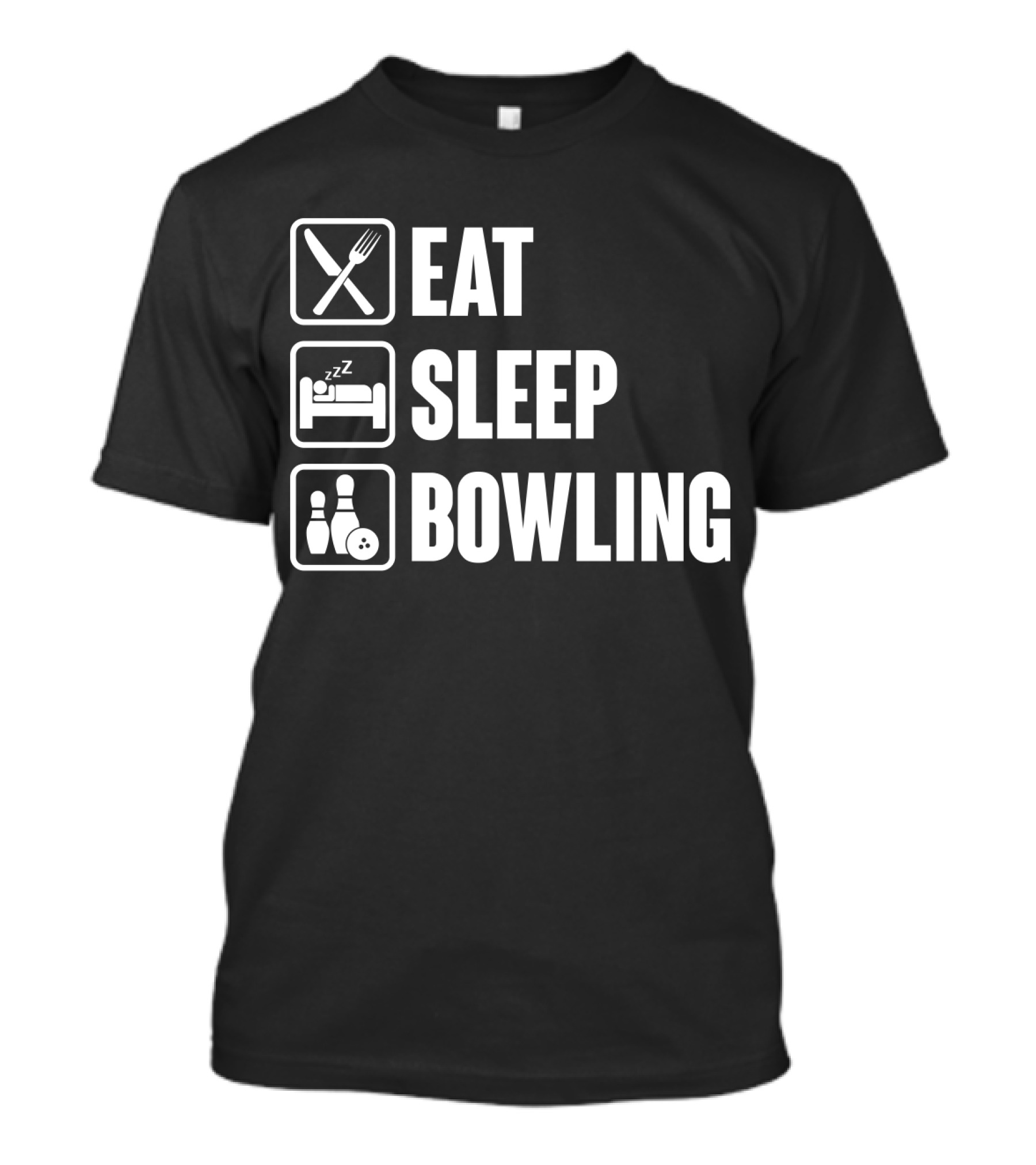 Eat Sleep Bowling Icons Fork Bed Pins Ball T-Shirt