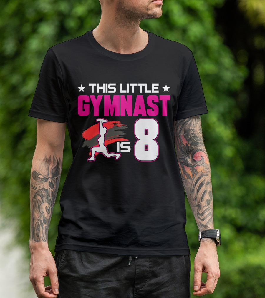 This Little Gymnast Is 8 Birthday Gymnastics T-Shirt