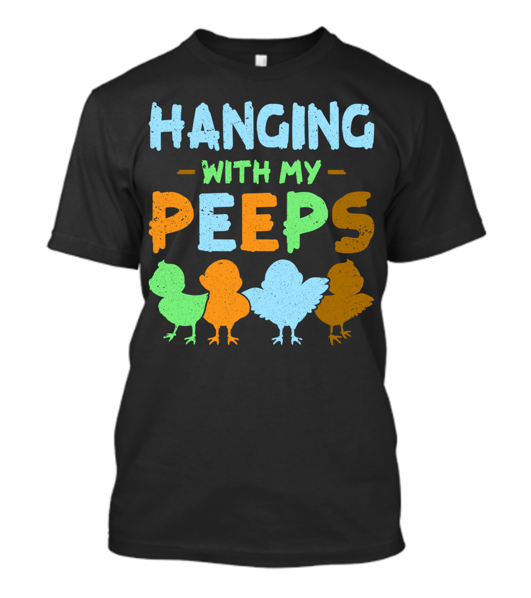 Hanging With My Peeps Silhouettes Of Colorful Chicks T-Shirt