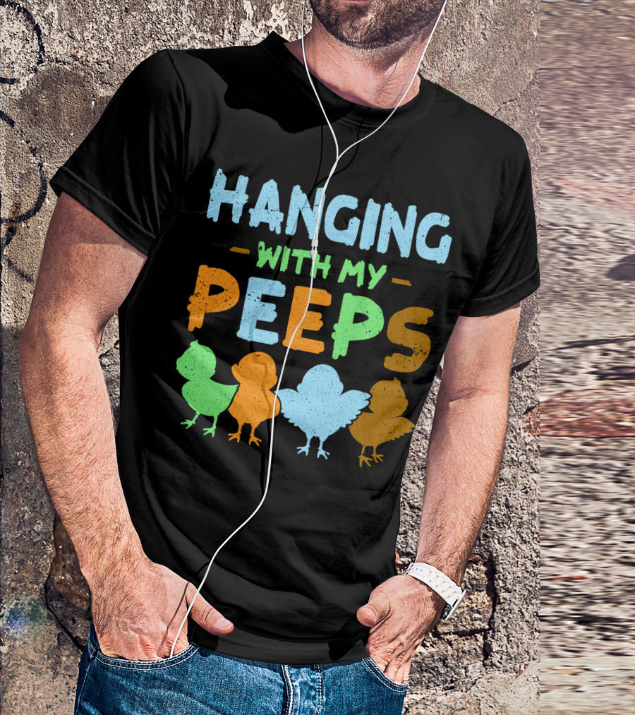 Hanging With My Peeps Silhouettes Of Colorful Chicks T-Shirt