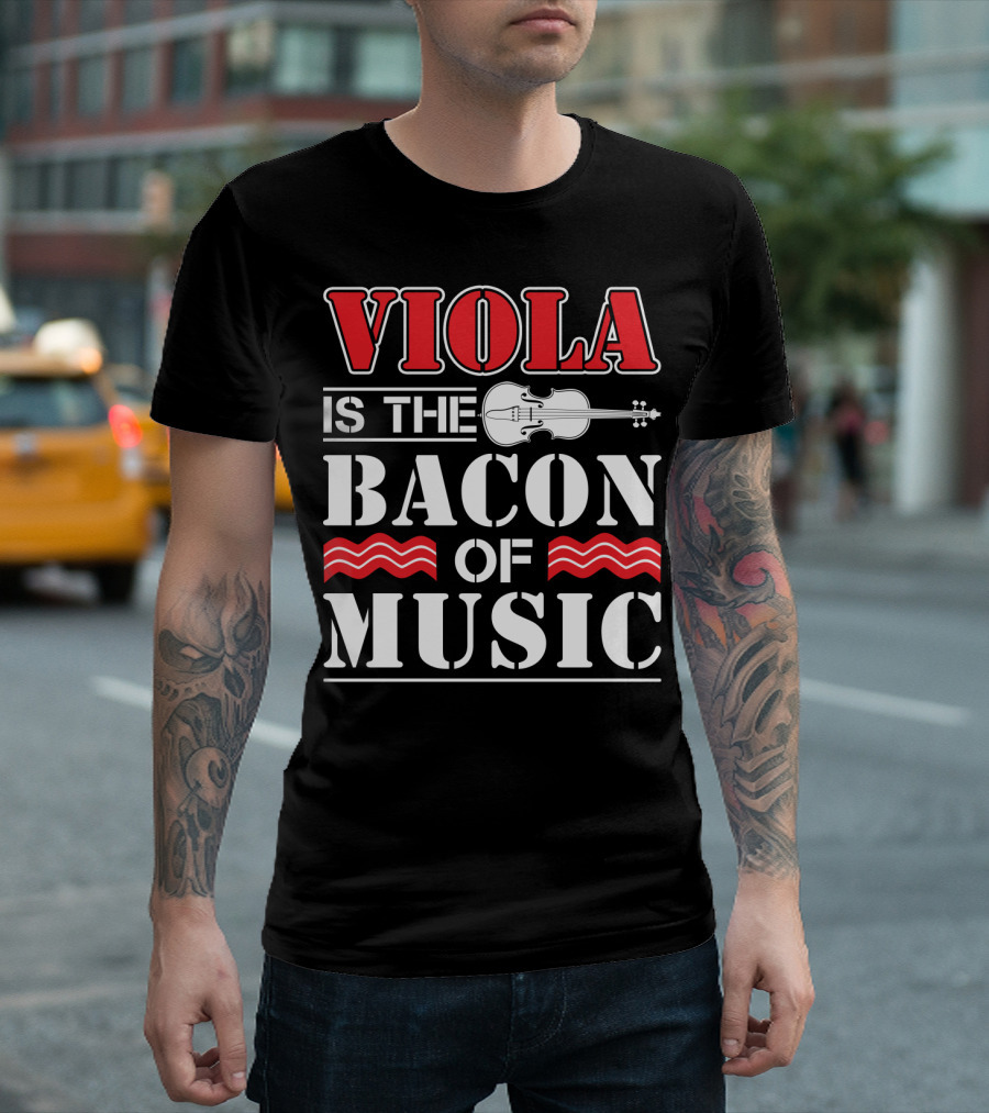 Viola Is the Bacon of Music With Violin and Stripes T-Shirt
