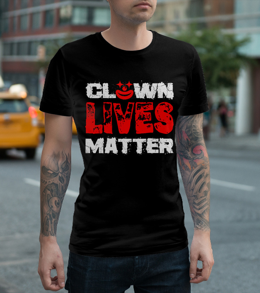 Clown Lives Matter Red Grunge Text with Smile T-Shirt