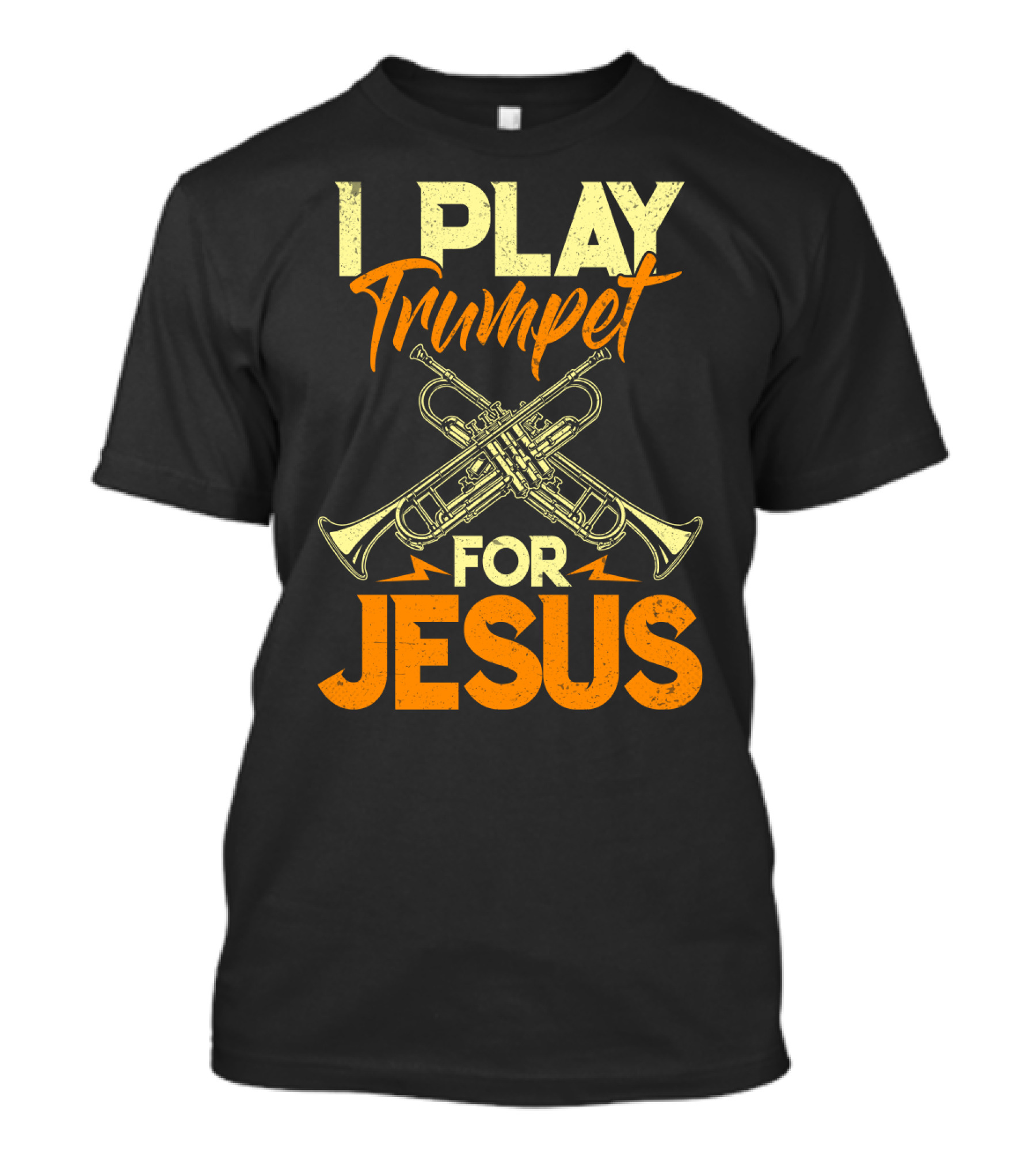 I Play Trumpet For Jesus T-Shirt