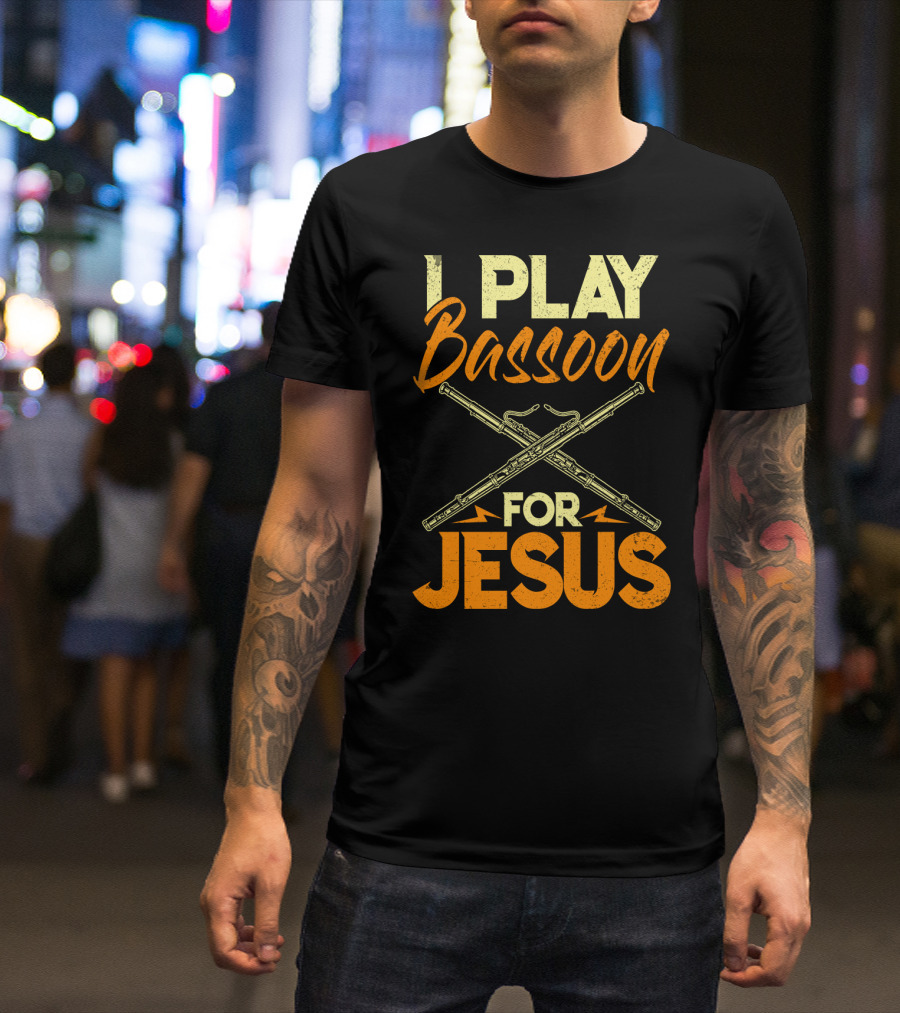 I Play Bassoon For Jesus Vintage Style Bassoonist Faith Music T-Shirt