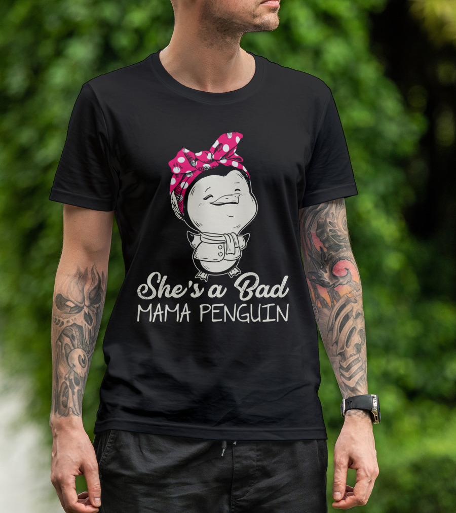She's A Bad Mama Penguin Rosie The Riveter Parody With Bow T-Shirt