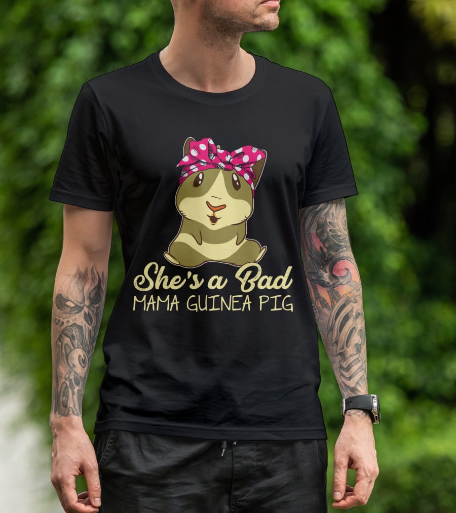 She's A Bad Mama Guinea Pig T-Shirt