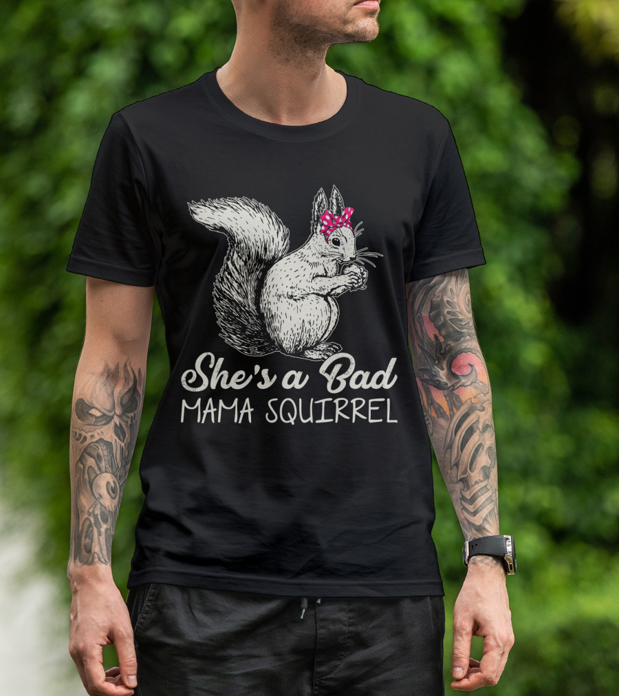 She's A Bad Mama Squirrel With Red Polka Dot Bow T-Shirt