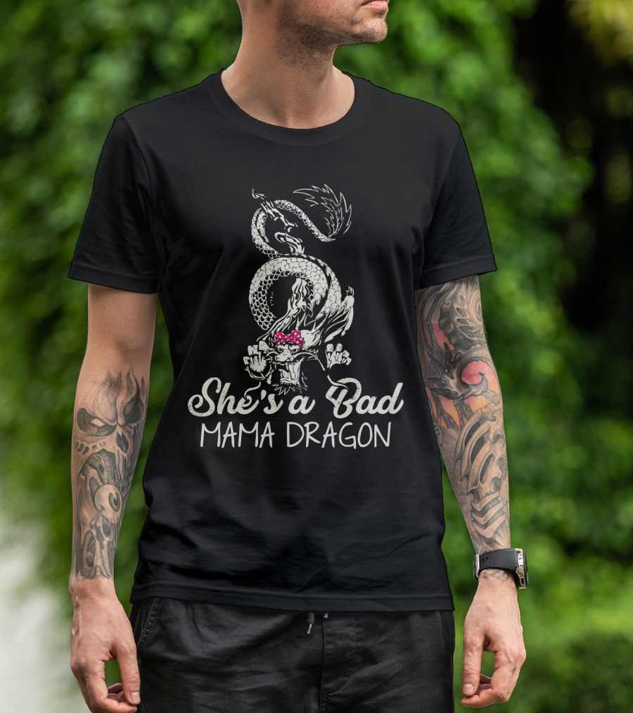 She's A Bad Mama Dragon Tattoo T-Shirt