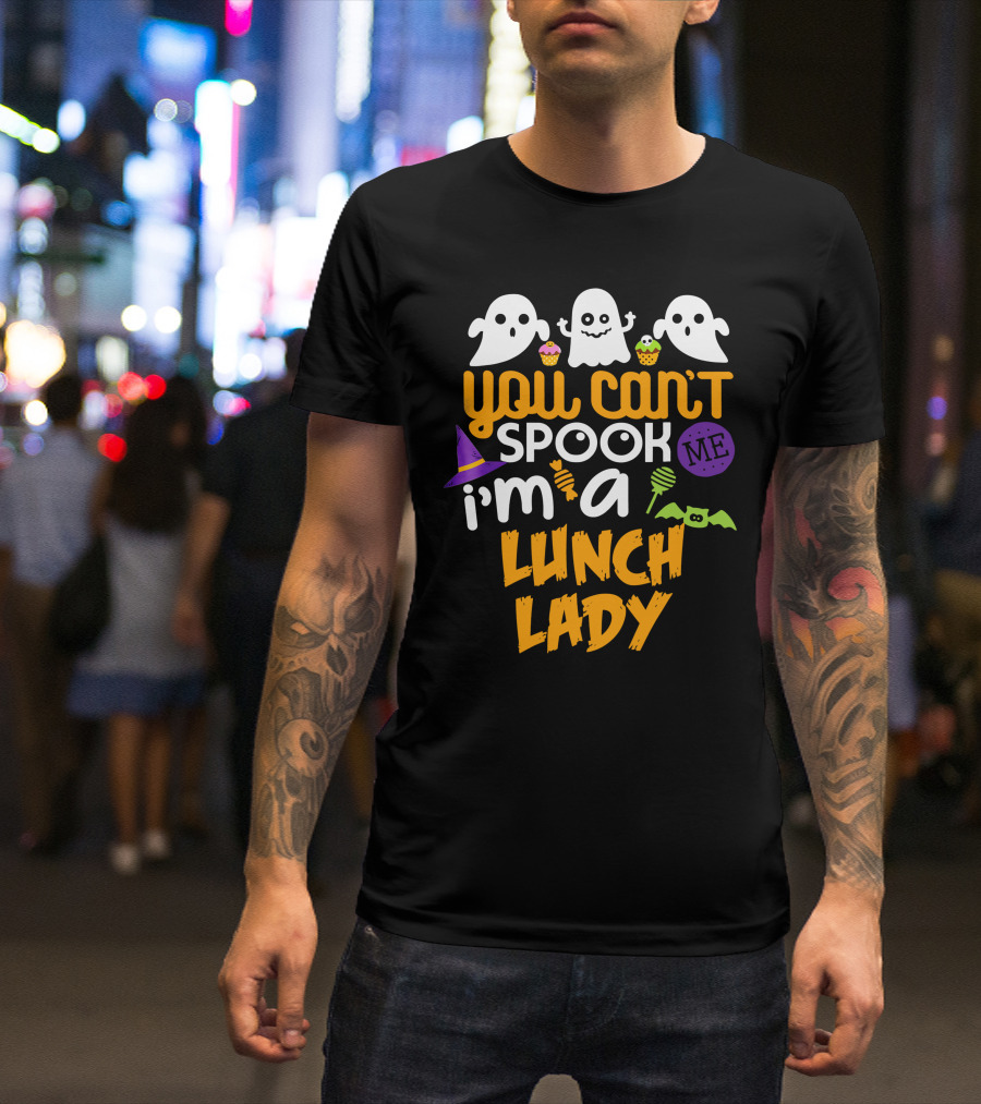 You Can't Spook Me I'm A Lunch Lady Halloween Costume Party Ghosts Candy Cupcakes Bat Hat T-Shirt