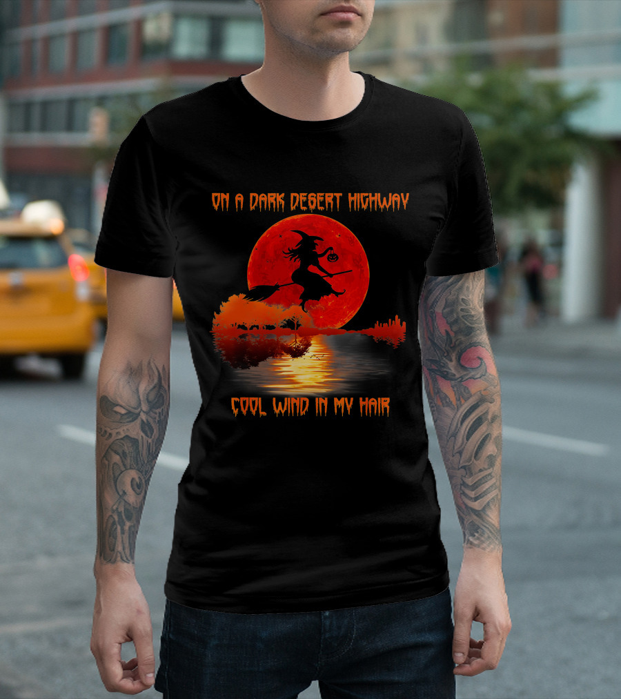 On A Dark Desert Highway Witch Cool Wind In My Hair Red Moon Lake Scene T-Shirt