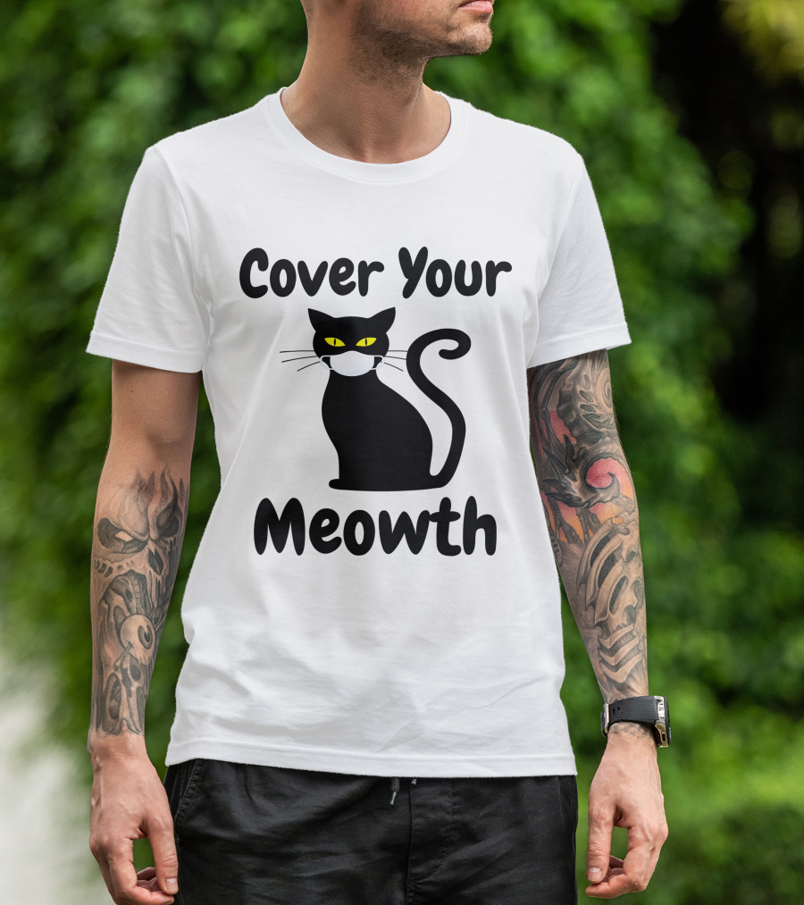 Cover Your Meowth Funny Halloween Cat Mask Humor Halloween Cat Mask Humor T-Shirt