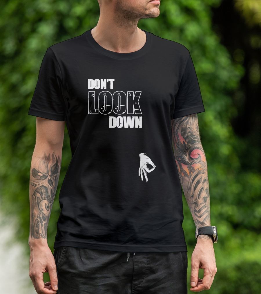 DON'T LOOK DOWN Gesture Prank Game T-Shirt