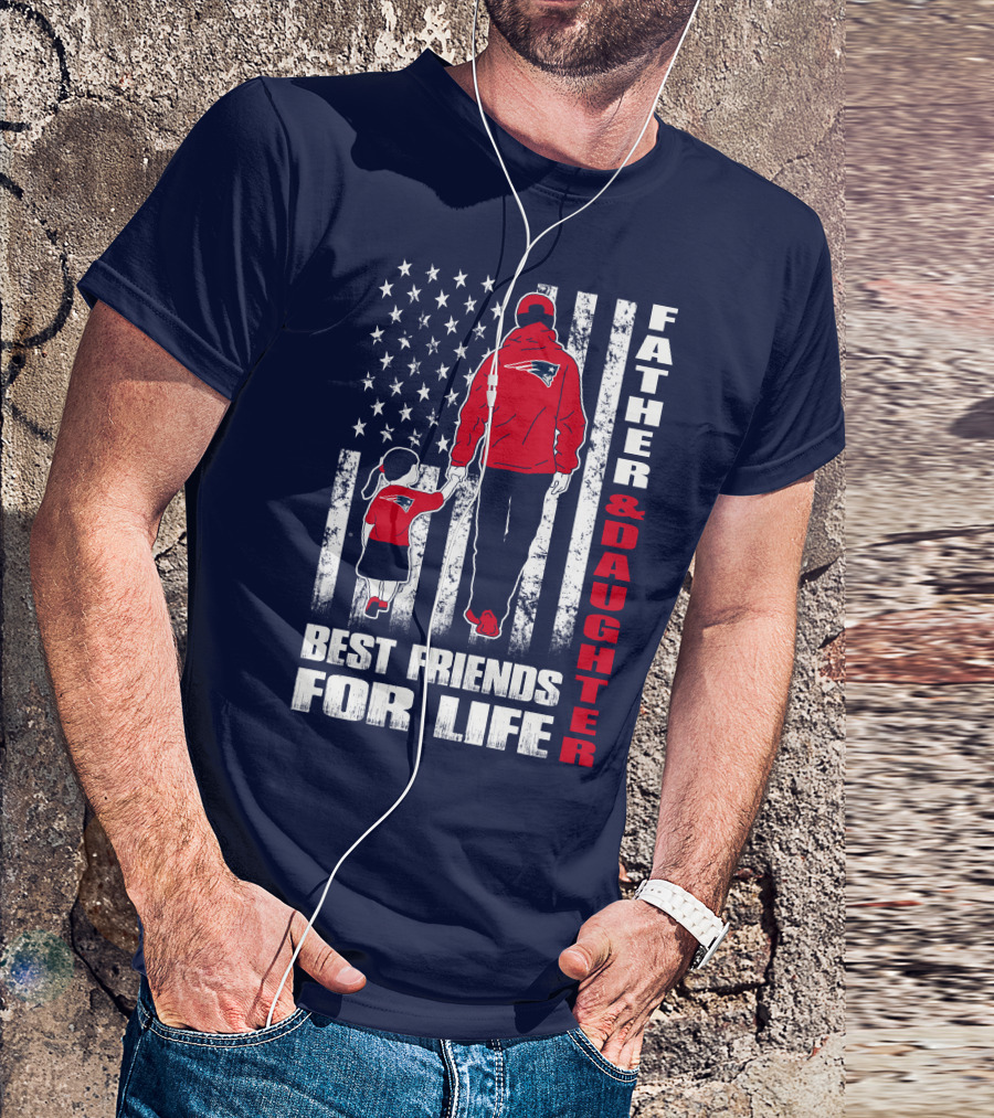 Father And Daughter Best Friends For Life Patriots Flag T-Shirt