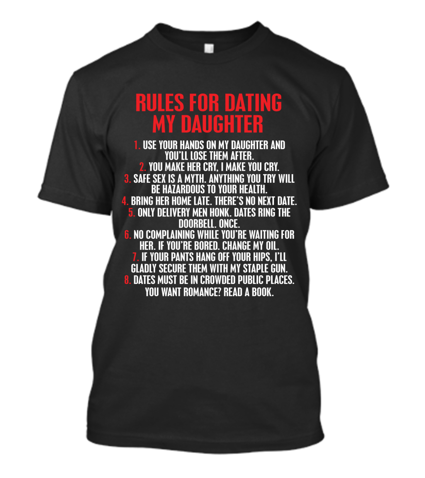 Rules For Dating My Daughter Safety And Respect Guidelines T-Shirt