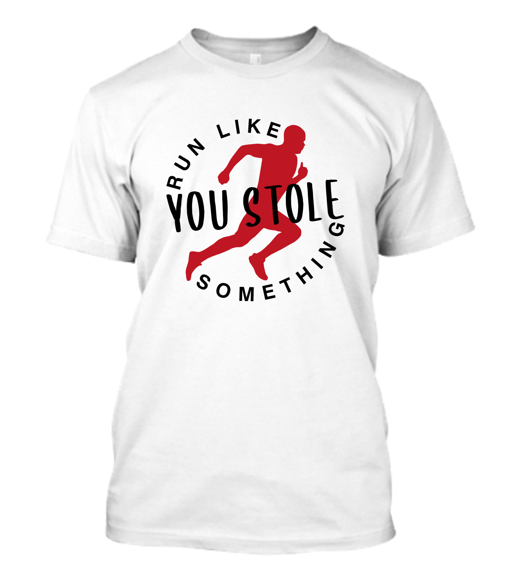 RUN LIKE YOU STOLE SOMETHING TRAIL RUNNING SILHOUETTE RED RUNNER T-Shirt