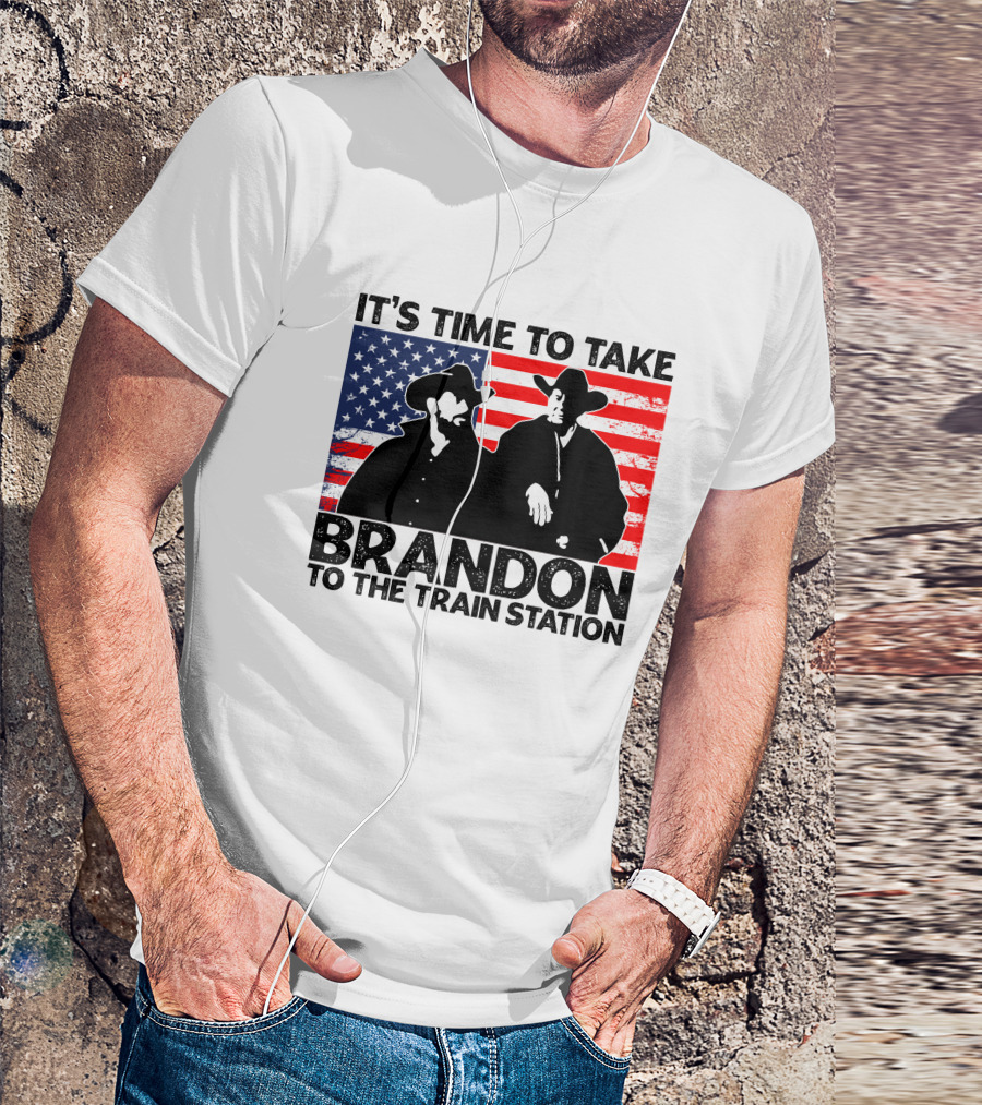 Yellowstone It's Time To Take Brandon To The Train Station American Flag Cowboy T-Shirt