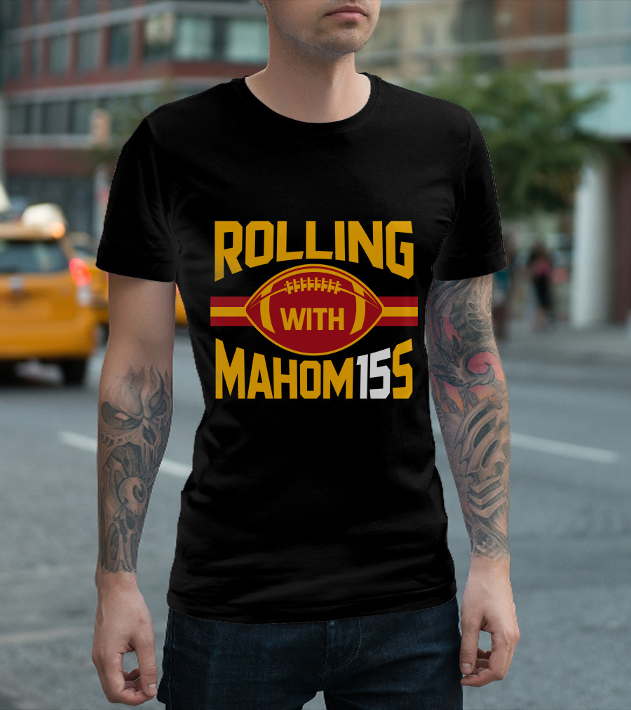 Rolling With Mahom155 Football Kansas City T-Shirt