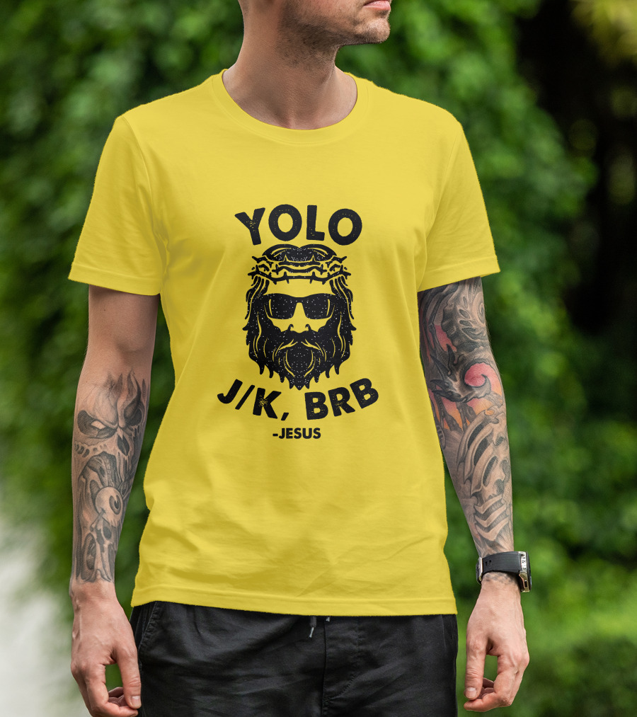 YOLO JK BRB Jesus Sunglasses Crown Of Thorns T-Shirt