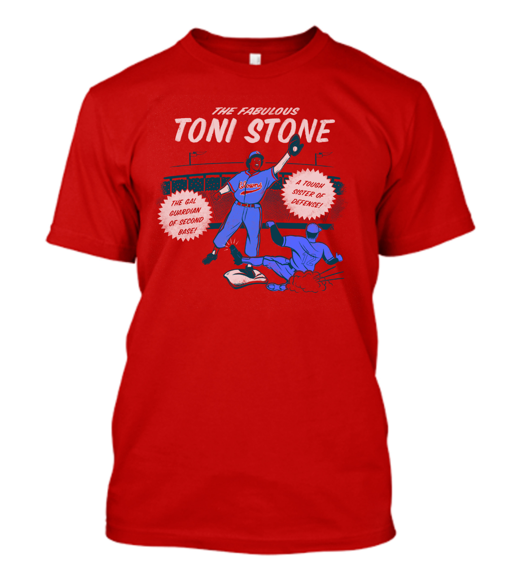 THE FABULOUS TONI STONE GAL GUARDIAN OF SECOND BASE TOUGH SISTER OF DEFENSE T-Shirt
