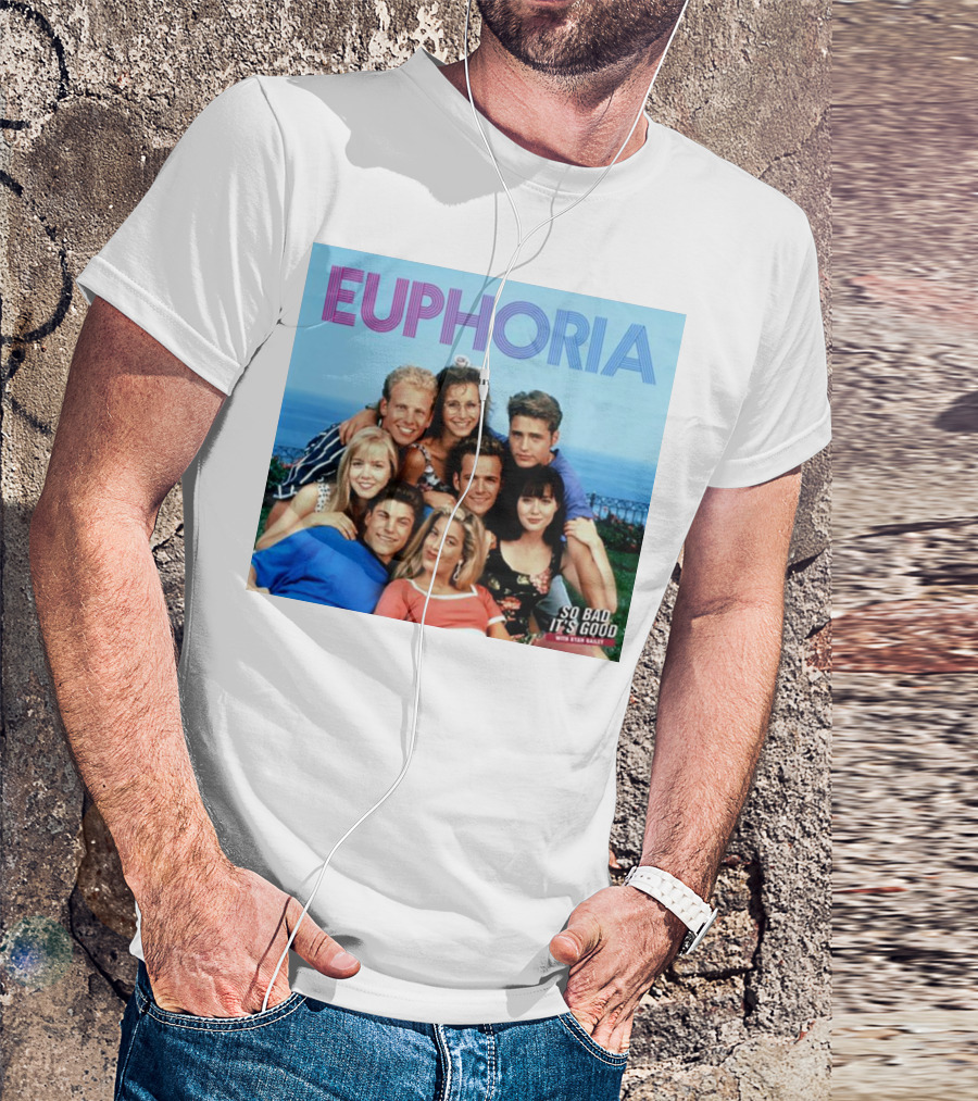 Euphoria So Bad It's Good 90210 T-Shirt